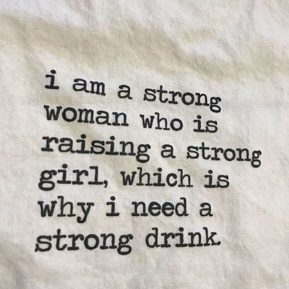 Kitchen Tea Towel Strong Woman Strong Drink - Picture 1 of 5